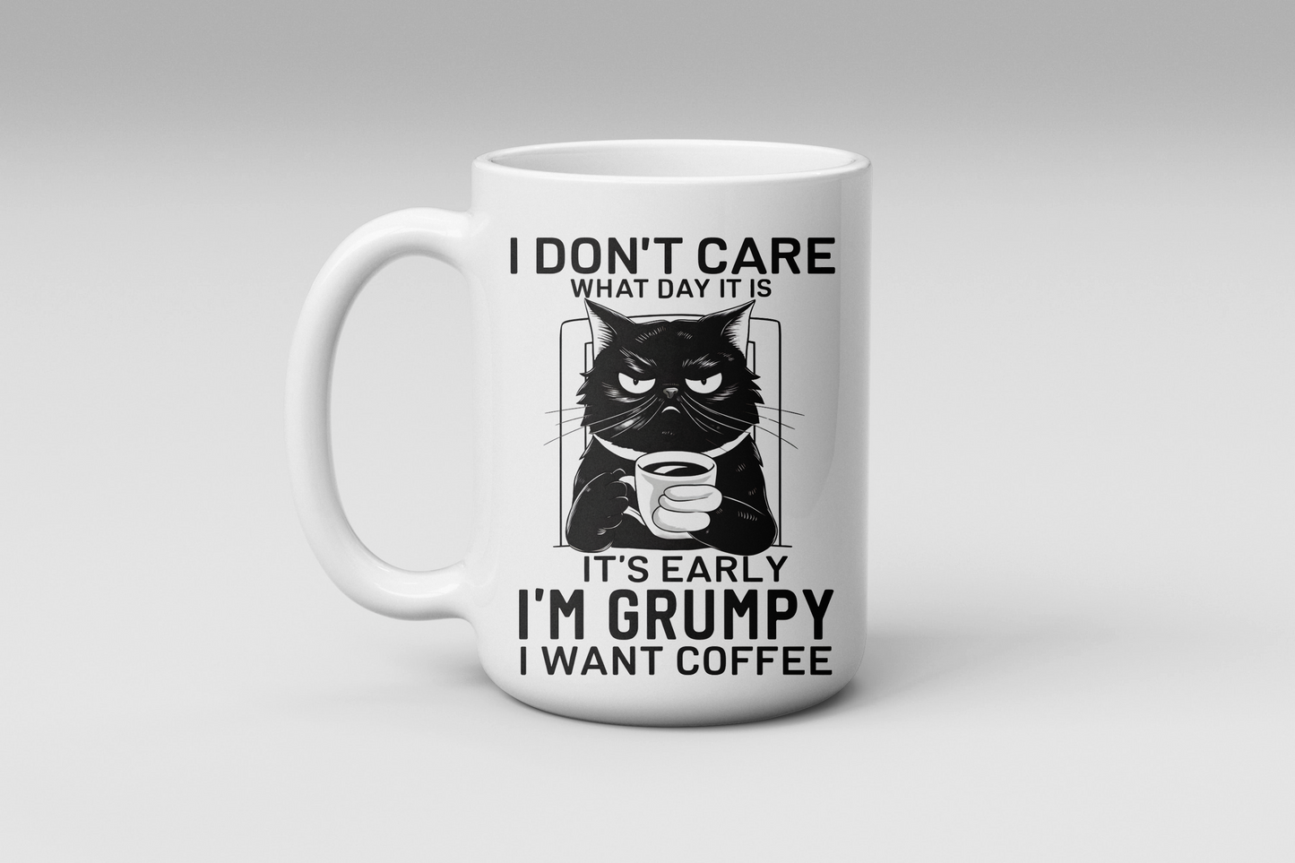 Funny Miserable Cat "I Don't Care What Day It Is" Coffee Mug